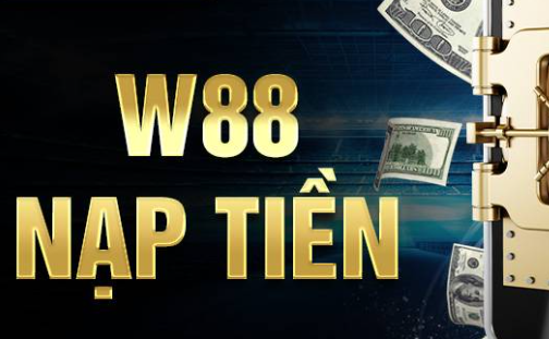 W88 Nạp tiền