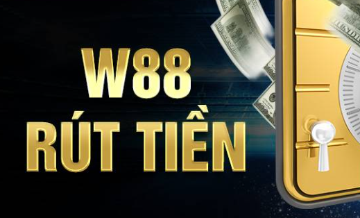 W88 Rút Tiền