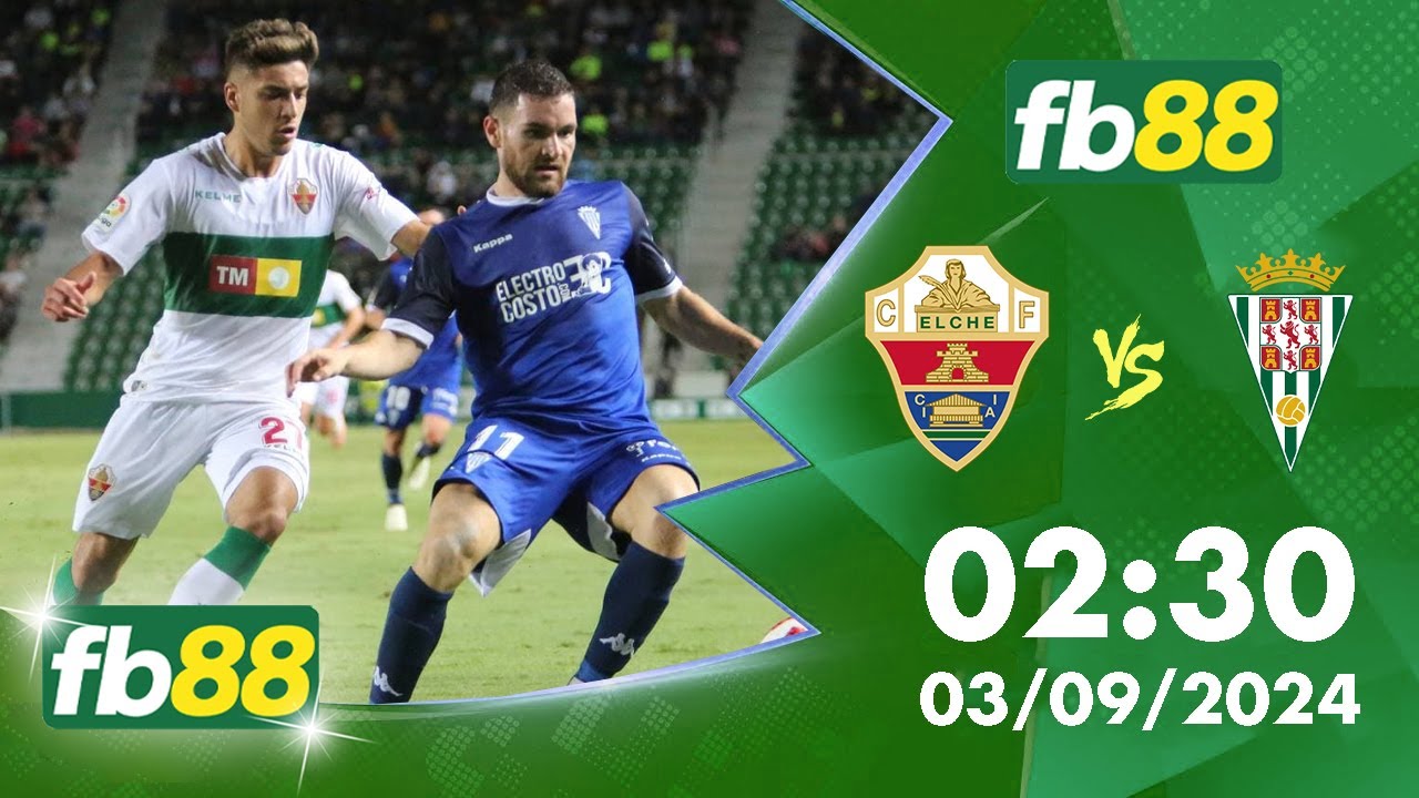 Soi kèo Elche vs Cordoba, dự đoán kết quả và đội hình 02h30 ngày 3/9/2024