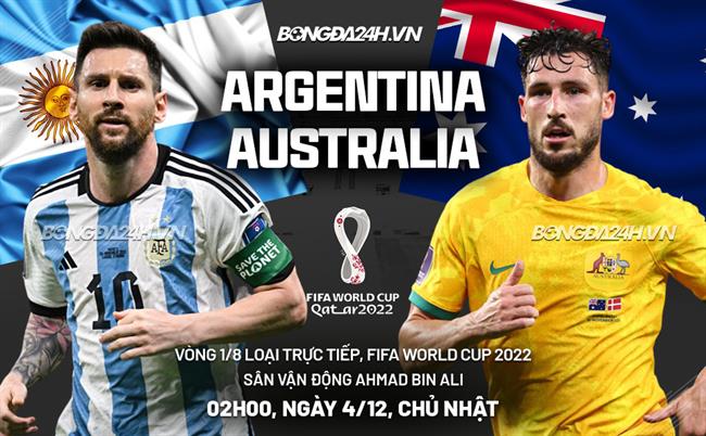 Soi kèo Argentina vs Úc hôm nay: Messi liệu có tỏa sáng lần nữa?