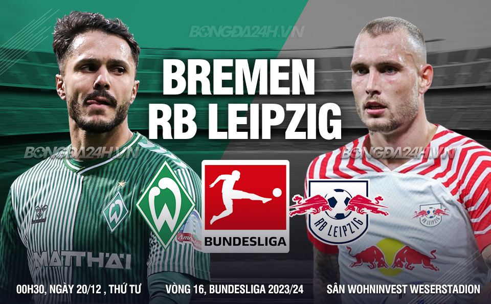 Dự đoán Werder Bremen vs RB Leipzig: Soi kèo Bundesliga mới nhất