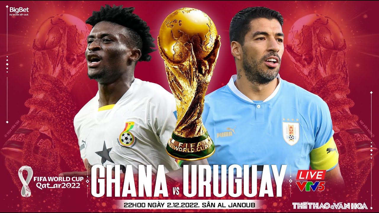 Xem lại trận đấu Uruguay vs Ghana: Hòa nhập kỳ tích World Cup