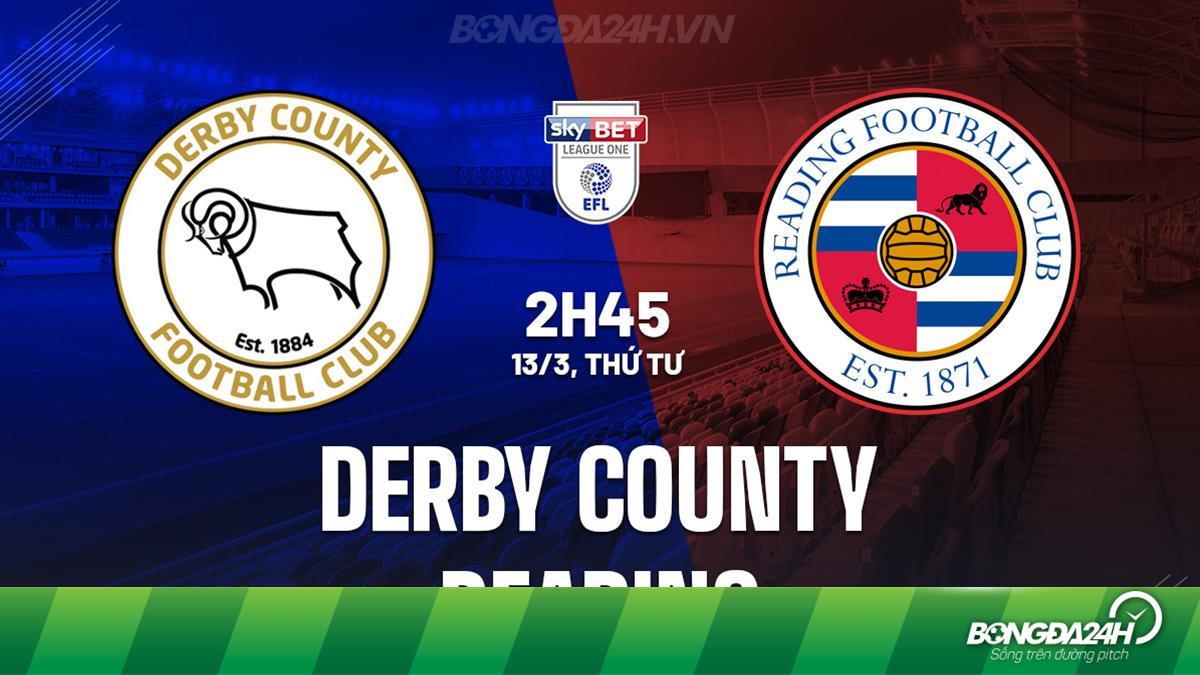 Soi kèo hạng nhất Anh: Reading vs Derby County, kèo ngon ăn đây