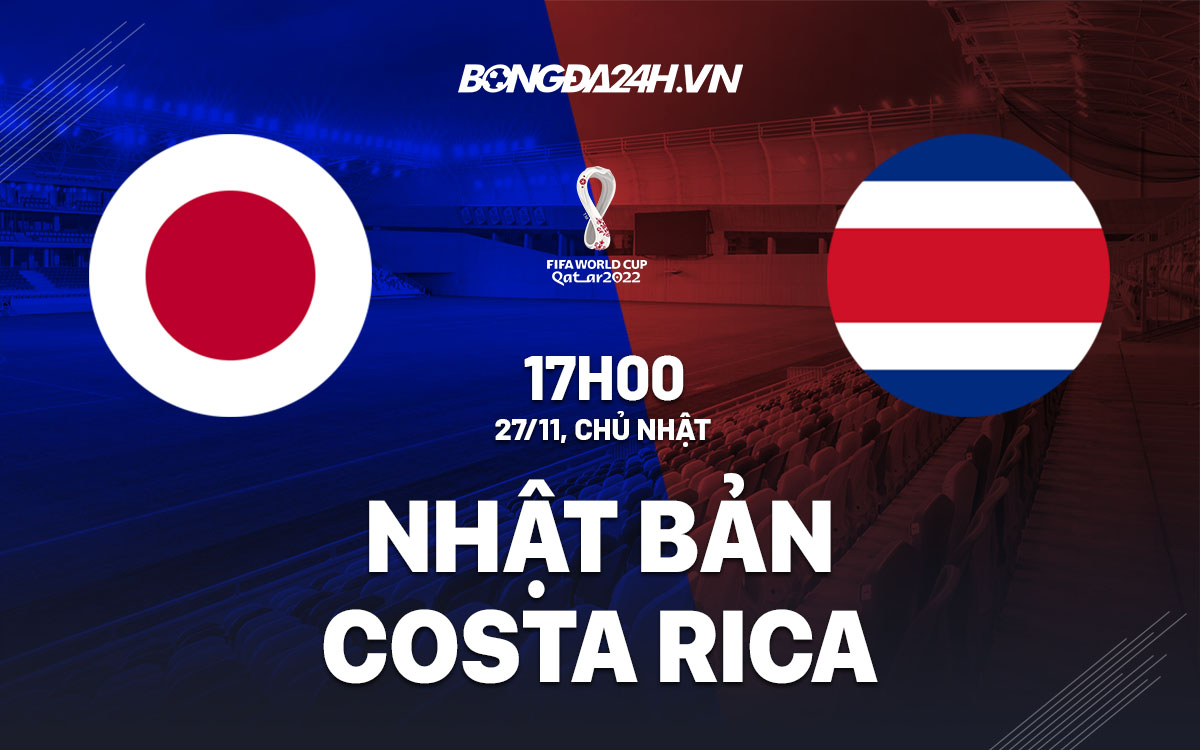 Muốn soi kèo Nhật vs Costa Rica hiệu quả? Cần lưu ý những thông tin này!