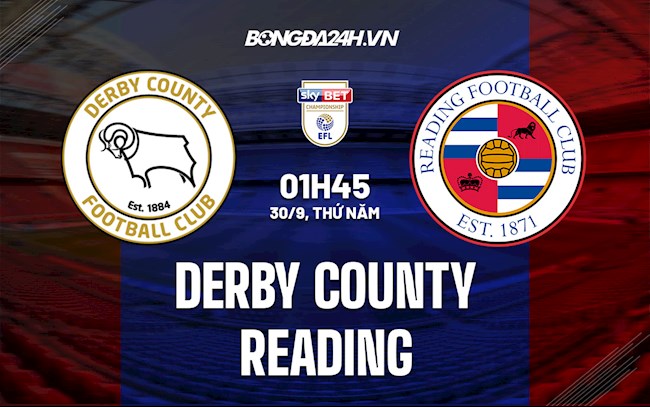 Soi kèo hạng nhất Anh: Reading vs Derby County, kèo ngon ăn đây