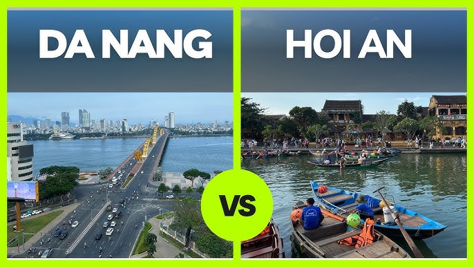 So sánh Đà Nẵng vs Hội An: Mỗi nơi có gì hay ho?